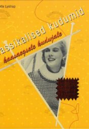 Klassikalised kudumid kaasaegsele kudujale - Lise-Lotte Lystrup