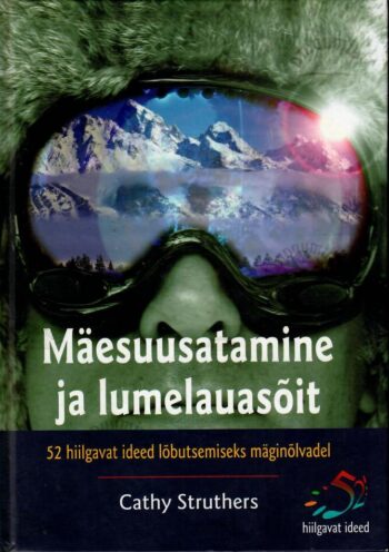 Mäesuusatamine ja lumelauasõit - Cathy Struthers