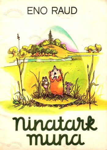 Ninatark muna - Eno Raud, 1980 Ninatark muna - Eno Raud, 1980