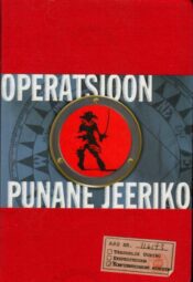 Operatsioon Punane Jeeriko - Joshua Mowll Operatsioon Punane Jeeriko - Joshua Mowll