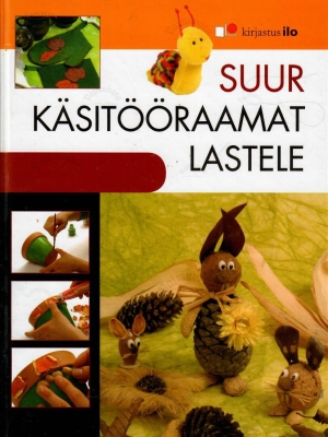 Suur käsitööraamat lastele, 2009