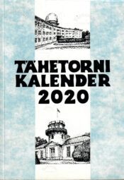 Tartu Tähetorni kalender 2020. aastaks. XCVI aastakäik Tartu Tähetorni kalender 2020. aastaks. XCVI aastakäik
