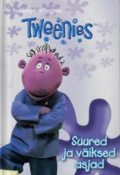 Tweenies. Suured ja väikesed asjad - Sara Carroll Tweenies. Suured ja väikesed asjad - Sara Carroll