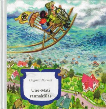 Une-Mati Rannakülas - Dagmar Normet, 2016 Une-Mati Rannakülas - Dagmar Normet, 2016