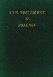 Uus Testament ja psalmid Uus Testament ja psalmid