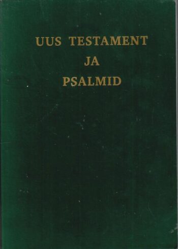Uus Testament ja psalmid Uus Testament ja psalmid