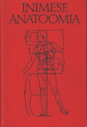 Inimese anatoomia I - A. Lepp, E. Lepp-Kogerman, O. Maimets, G. Rooks, K. Ulp Inimese anatoomia I - A. Lepp, E. Lepp-Kogerman, O. Maimets, G. Rooks, K. Ulp