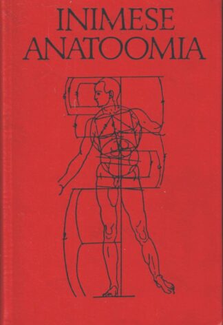Inimese anatoomia I - A. Lepp, E. Lepp-Kogerman, O. Maimets, G. Rooks, K. Ulp