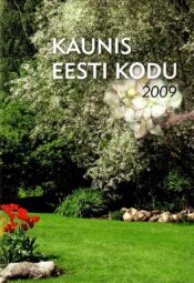 Kaunis Eesti kodu 2009 Kaunis Eesti kodu 2009