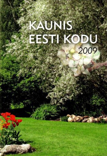 Kaunis Eesti kodu 2009 Kaunis Eesti kodu 2009