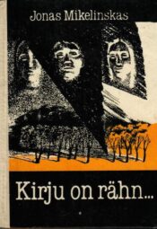 Kirju on rähn... - Jonas Mikelinskas Kirju on rähn... - Jonas Mikelinskas