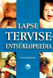 Lapse terviseentsüklopeedia - Peter Abrahams Lapse terviseentsüklopeedia - Peter Abrahams