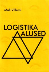 Logistika alused - Mall Villemi, 2003 Logistika alused - Mall Villemi, 2003