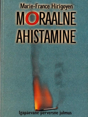 Moraalne ahistamine – Marie-France Hirigoyen