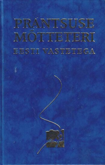 Prantsuse mõtteteri eesti vastetega Prantsuse mõtteteri eesti vastetega