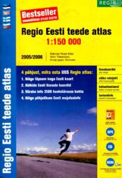 Regio Eesti teede atlas 2005/2006 1:200 000. Estonian Road Atlas. Viron Tiekartasto. Атлас дорог Эстонии