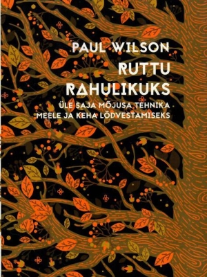 Ruttu rahulikuks – Paul Wilson