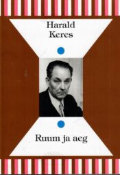 Ruum ja aeg - Harald Keres Ruum ja aeg - Harald Keres