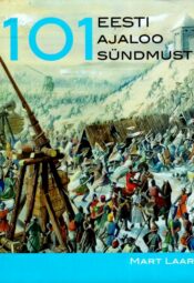 101 Eesti ajaloo sündmust - Mart Laar