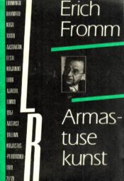 Armastuse kunst - Erich Fromm