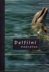 Delfiini naeratus - Pascale Noa Bercovitch Delfiini naeratus - Pascale Noa Bercovitch