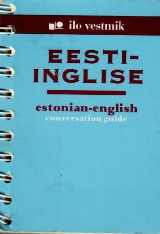 Eesti-inglise vestmik - Estonian-english conversation guide - Mart Aru, Maila Saar, 2002