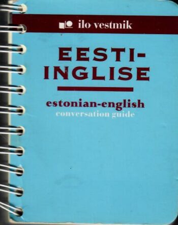 Eesti-inglise vestmik - Estonian-english conversation guide - Mart Aru, Maila Saar, 2002