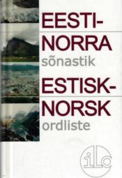 Eesti-norra sõnastik. Estisk-norsk ordliste - Kristel Zilmer Eesti-norra sõnastik. Estisk-norsk ordliste - Kristel Zilmer