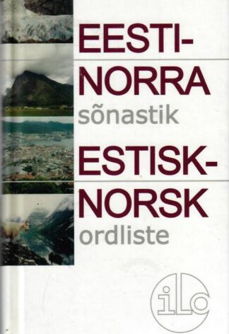 Eesti-norra sõnastik. Estisk-norsk ordliste - Kristel Zilmer