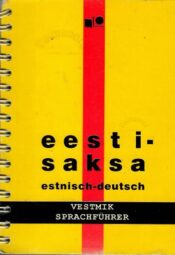 Eesti-saksa vestmik. Estnisch-deutsch sprachführer - Tiiu Kaarma, Laine Paavo 1998