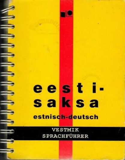 Eesti-saksa vestmik. Estnisch-deutsch sprachführer - Tiiu Kaarma, Laine Paavo 1998