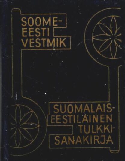 Eesti-soome vestmik - Virolais-suomalainen tulkkisanakirja - Paul Alvre