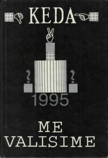 Keda me valisime 1995. Keda me valisime 1995?