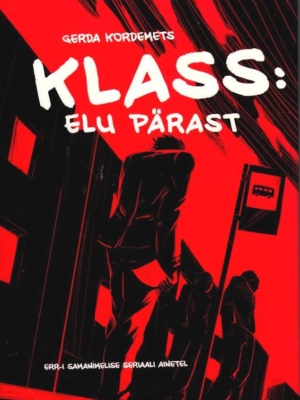 Klass. Elu pärast – Gerda Kordemets