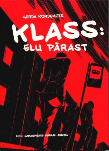 Klass. Elu pärast - Gerda Kordemets Klass. Elu pärast - Gerda Kordemets