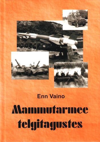 Mammutarmee telgitagustes 1. osa - Enn Vaino