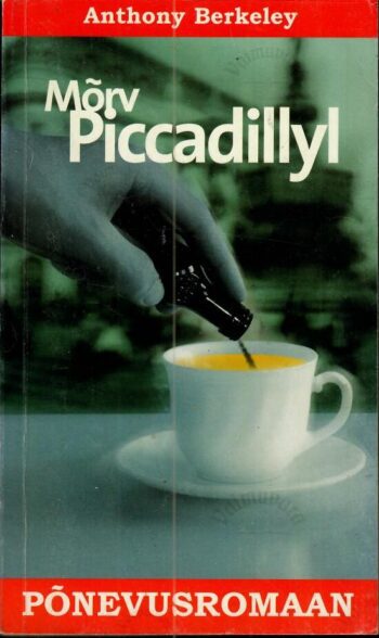Mõrv Piccadillyl - Anthony Berkeley