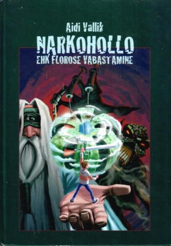 Narkohollo ehk Florese vabastamine - Aidi Vallik