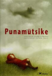 Punamütsike - Nicola Cinquetti Punamütsike - Nicola Cinquetti