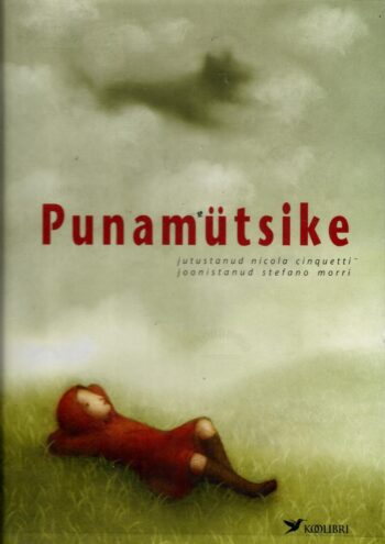 Punamütsike - Nicola Cinquetti Punamütsike - Nicola Cinquetti