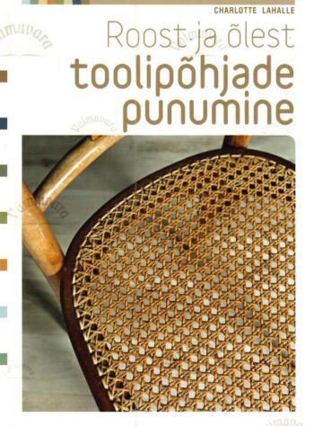 Roost ja õlest toolipõhjade punumine - Charlotte Lahalle