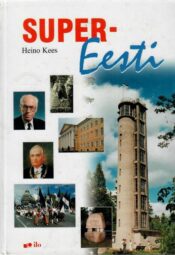 Super-Eesti - Heino Kees Super-Eesti - Heino Kees
