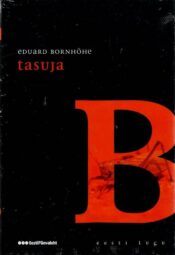 Tasuja. Eesti lugu - Eduard Bornhöhe