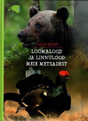 Tunne Eestit. Loomalood ja linnulood meie metsadest - Hilli Rand, Jüri Jõepera
