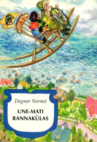 Une-Mati rannakülas - Dagmar Normet, 1999