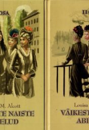 Väikeste naiste abielud I-II - Louisa May Alcott Väikeste naiste abielud I-II - Louisa May Alcott