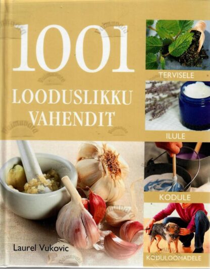 1001 looduslikku vahendit - Laurel Vukovic