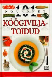 101 nõuannet. Köögivilja toidud - Rose Elliot 101 nõuannet. Köögivilja toidud - Rose Elliot