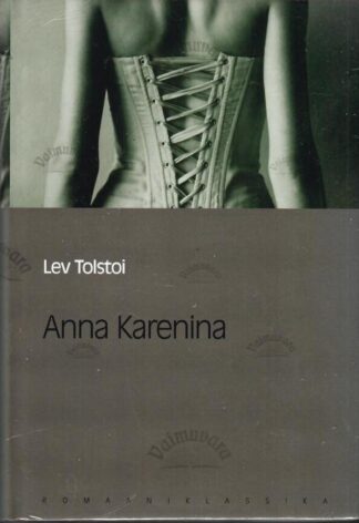 Anna Karenina. Eesti Päevalehe romaaniklassika - Lev Tolstoi
