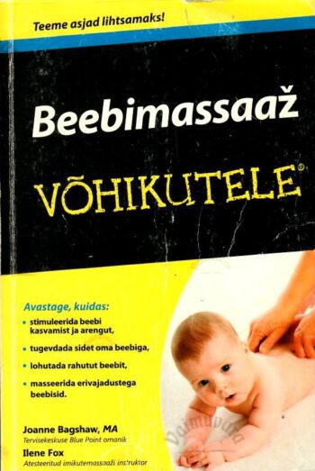 Beebimassaaž võhikutele - Joanne Bagshaw Beebimassaaž võhikutele - Joanne Bagshaw